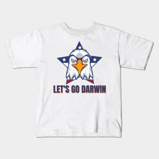 Let's Go Darwin Eagle Patriotic Freedom Funny Political Design Kids T-Shirt